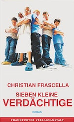 Christian Frascella, Sieben kleine Verdächtige
