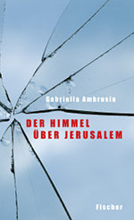 Gabriella Ambrosio, Der Himmel über Jerusalem